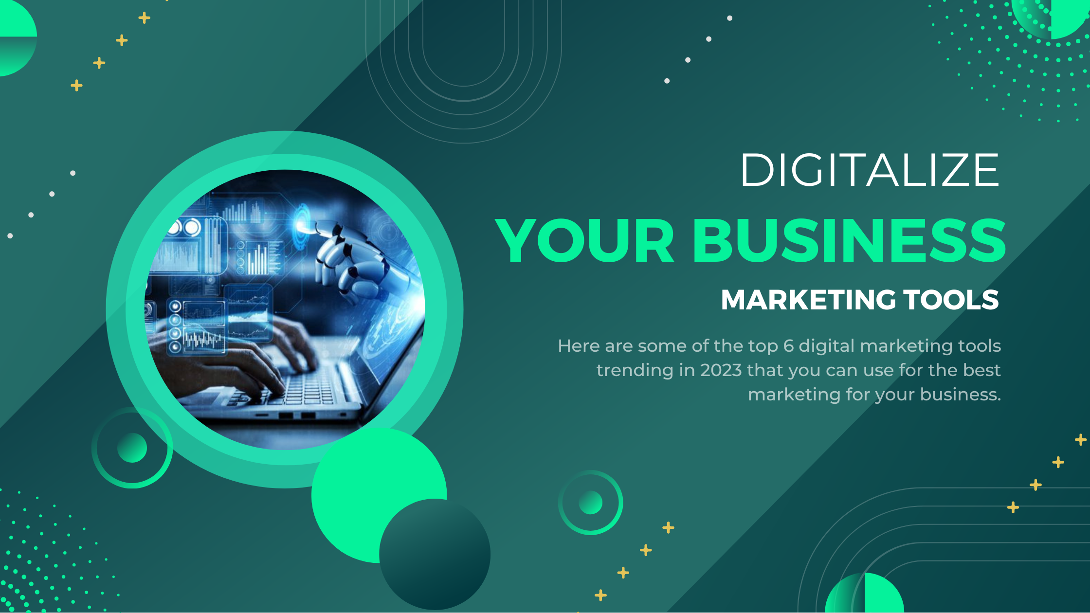Digitalize Your Business With Top-Six Marketing Tools Trending In 2023