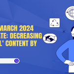 Google's March 2024 Core Update Decreasing 'Unhelpful' Content by 40%