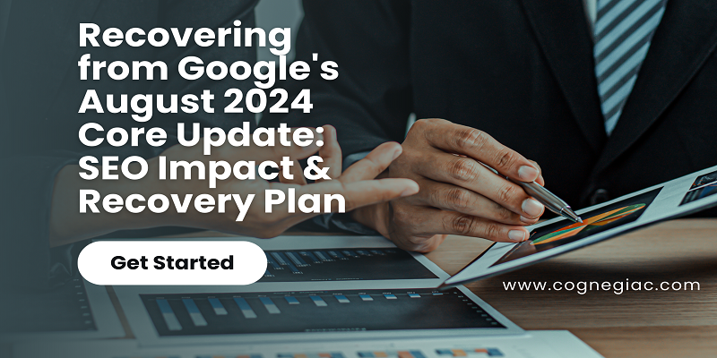 Recovering from Google's August 2024 Core Update SEO Impact & Recovery Plan