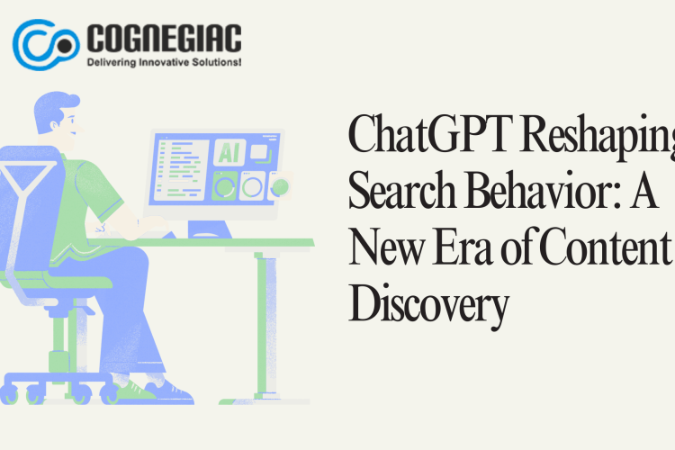 ChatGPT Reshaping Search Behavior: A New Era of Content Discovery