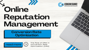 The Power of Online Reputation Management (ORM) in Boosting Conversion Rate Optimization (CRO)